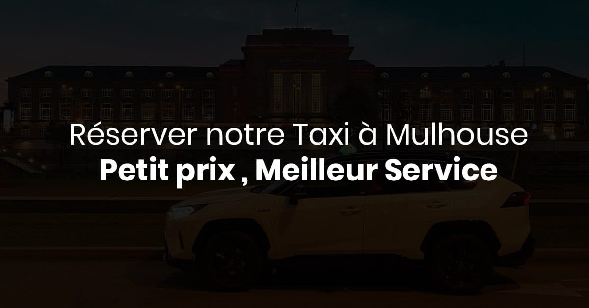 🚖 Taxi pas cher à Mulhouse – WiTaxi vous simplifie vos déplacements