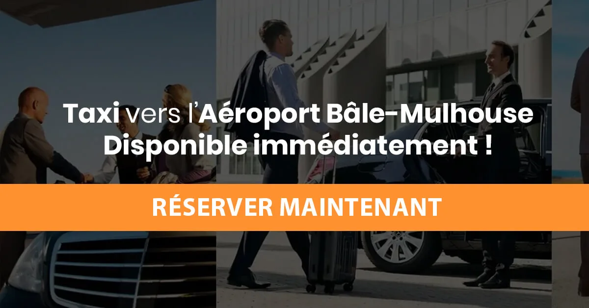 Taxi aéroport Mulhouse disponible immédiatement